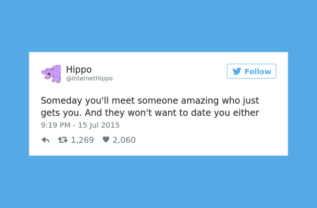 20 Hilarious Tweets About Dating That Sum up Your Love Life